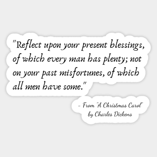 A Quote from "A Christmas Carol" by Charles Dickens Sticker